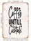 DECORATIVE METAL SIGN - Coffee Until Cocktails - Vintage Rusty Look
